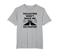 Cara Persona Dietro di Me: Tailgating Non Mi farà Andare più Veloce Maglietta, Uomo Taglie Grandi, Grigio Melange, 5X Tall