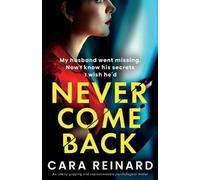 Cara Reinard Never Come Back (Tascabile)