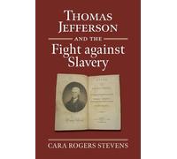 Cara Rogers Stev Thomas Jefferson and the Fight Against Slav (Copertina rigida)