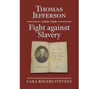 Cara Rogers Stev Thomas Jefferson and the Fight Against Slav (Copertina rigida)