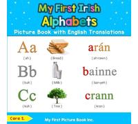 Cara S My First Irish Alphabets Picture Book with English Translatio (Tascabile)