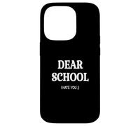 CARA SCUOLA TI ODIO. DIVERTENTE TORNO A SCUOLA umorismo divertente Custodia per iPhone 14 Pro