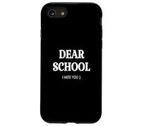 CARA SCUOLA TI ODIO. DIVERTENTE TORNO A SCUOLA umorismo divertente Custodia per iPhone SE (2020) / 7 / 8