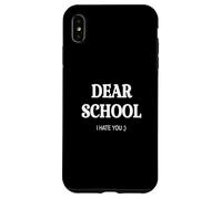 CARA SCUOLA TI ODIO. DIVERTENTE TORNO A SCUOLA umorismo divertente Custodia per iPhone XS Max