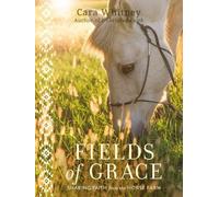 Cara Whitney Fields of Grace (Copertina rigida)