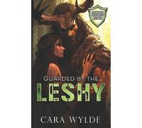 Cara Wylde Guarded by the Leshy (Tascabile)