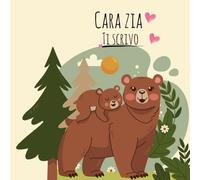 Cara Zia, Ti Scrivo: Un libro da compilare insieme per raccontarsi, emozionarsi e custodire i ricordi più belli