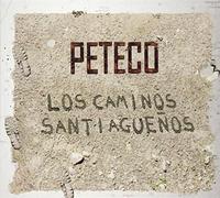 Carabajal, Peteco - Los Caminos Santiaguenos