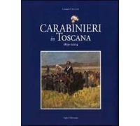 Carabinieri in Toscana 1859-2004