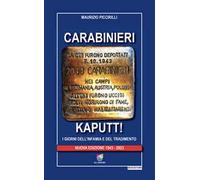 Carabinieri Kaputt!. I giorni dell'infamia e del tradimento. Nuova ediz.