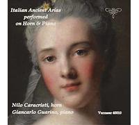 Caracristi Nilo - Italian Ancient Arias Performed On Horn & Piano