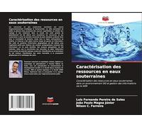 Caractérisation des ressources en eaux souterraines: Caractérisation des ressources en eaux souterraines dans un environnement SIG et gestion des informations via le WEB
