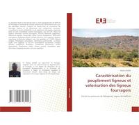 Caractérisation du peuplement ligneux et valorisation des ligneux fourragers: Cas de la commune de Ndiognick, region de Kaffrine