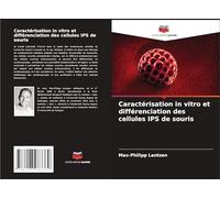 Caractérisation in vitro et différenciation des cellules IPS de souris