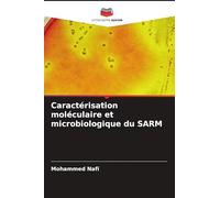 Caractérisation moléculaire et microbiologique du SARM