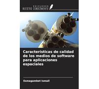 Características de calidad de los medios de software para aplicaciones espaciales
