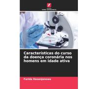 Características do curso da doença coronária nos homens em idade ativa