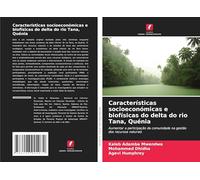 Características socioeconómicas e biofísicas do delta do rio Tana, Quénia: Aumentar a participação da comunidade na gestão dos recursos naturais