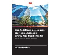 Caractéristiques écologiques pour les méthodes de construction traditionnelles: Étude de cas pour les bâtiments résidentiels