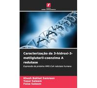 Caracterização da 3-hidroxi-3-metilglutaril-coenzima A redutase: Expressão da proteína HMG-CoA redutase humana
