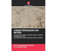 CARACTERIZAÇÃO DO BETÃO: ADICIONANDO FIBRA DE VIDRO PICADA E CINZAS DE FIBRA DE COCO. Propriedades do betão utilizando materiais residuais