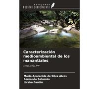 Caracterización medioambiental de los manantiales: En las zonas APP