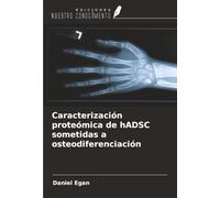 Caracterización proteómica de hADSC sometidas a osteodiferenciación