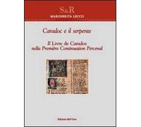 Caradoc e il serpente. Il livre de Caradoc nella première continuation perceval