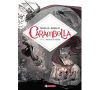 Carambolla. Vol. 1: Sangue nero