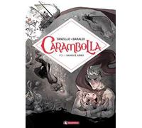 Carambolla. Vol. 1: Sangue nero
