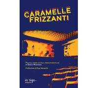 Caramelle frizzanti. Piccole storie di sale cinematografiche in Emilia-Romagna