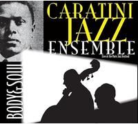 CARANTINI JAZZ ENSEMBLE - BODY AND SOUL