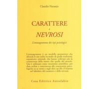 Carattere e nevrosi. L'enneagramma dei tipi psicologici
