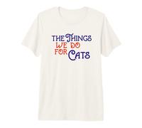 Carattere The Things We Do for Cats Royal Blue/Orange Maglietta Premium