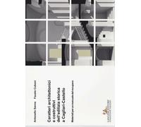 Caratteri architettonici e costruttivi dell'edilizia storica a Cagliari-Ca...