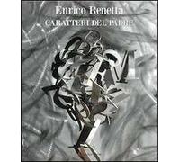 Caratteri del padre. Itinerarium, Giambattista Bodoni 1813-2013. Ediz. multilingue