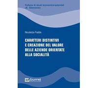 Caratteri distintivi e creazione del valore delle aziende orientate alla socialità