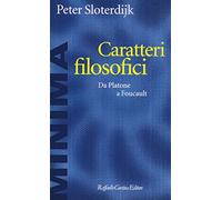 Caratteri filosofici. Da Platone a Foucault