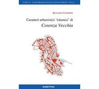 Caratteri urbanistici «islamici» di Cosenza vecchia