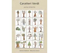 Caratteri verdi. Anime linfatiche. Ediz. illustrata