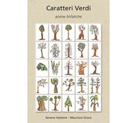Caratteri verdi. Anime linfatiche. Ediz. integrale - [CTL Editore Livorno]