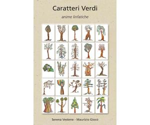 Caratteri verdi. Anime linfatiche. Ediz. integrale - [CTL Editore Livorno]