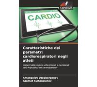 Caratteristiche dei parametri cardiorespiratori negli atleti: Indigeni delle regioni settentrionali e meridionali della Repubblica del Karakalpakstan