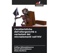 Caratteristiche dell'allergenicità e variazioni dei microelementi nell'HIV