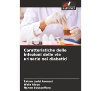 Caratteristiche delle infezioni delle vie urinarie nei diabetici