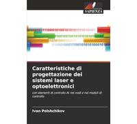 Caratteristiche di progettazione dei sistemi laser e optoelettronici: con elementi di controllo AI nei nodi e nei moduli di controllo