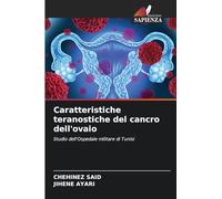 Caratteristiche teranostiche del cancro dell'ovaio: Studio dell'Ospedale militare di Tunisi