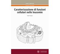 Caratterizzazione di funzioni cellulari nelle leucemie