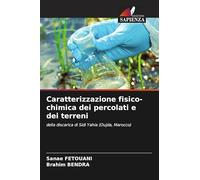 Caratterizzazione fisico-chimica dei percolati e dei terreni: della discarica di Sidi Yahia (Oujda, Marocco)