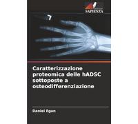 Caratterizzazione proteomica delle hADSC sottoposte a osteodifferenziazione